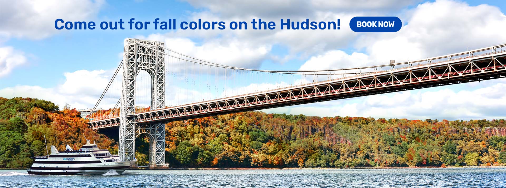 2021_289150_CC_FLT_CAMPAIGN-Fall Foliage-WebSlider-Final George Washington Bridge New York City with Fall foliage in background and a button reading book now.