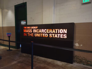 Mass incarceration exhibit