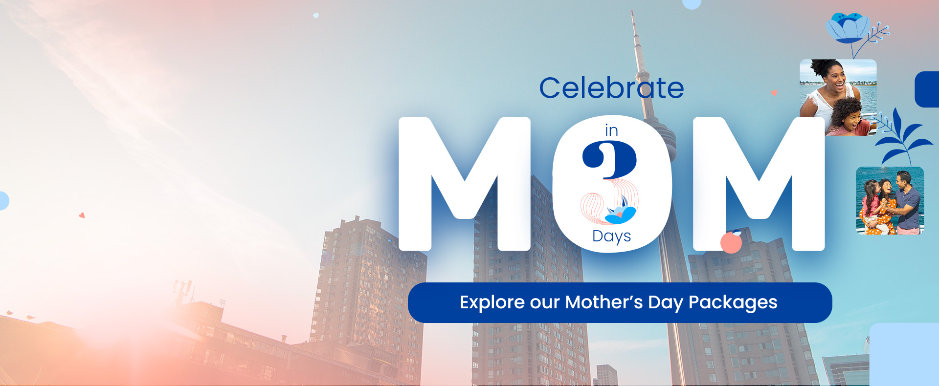 Toronto Mother’s Day countdown 3 days away